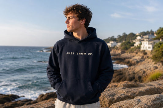 Just Show Up Hoodie