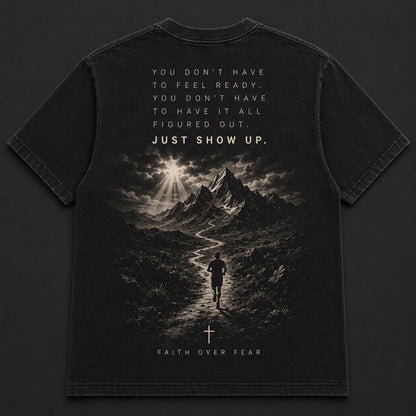 Just Show Up Tee